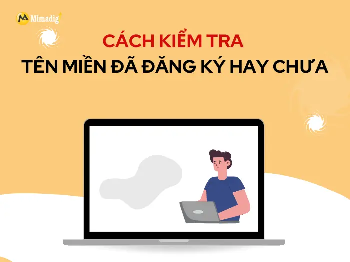 Cách kiểm tra tên miền đã đăng ký hay chưa?