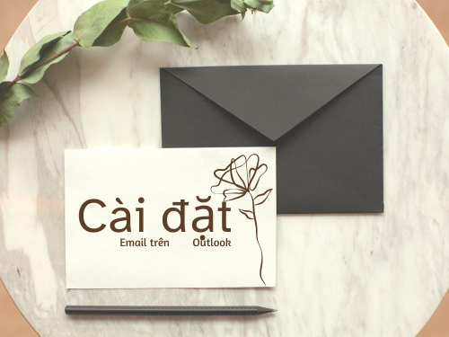 Cách Cài Đặt Email Trên Outlook 2016 Nhanh Nhất
