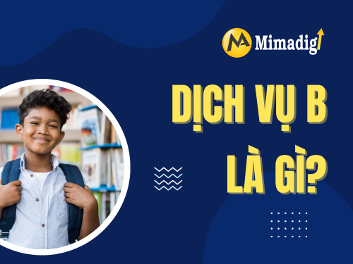 Những câu hỏi thường gặp về dịch vụ B