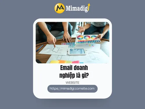 Email doanh nghiệp là gì? Tại sao nên dùng Email theo tên miền?
