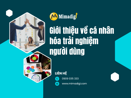 Cách cá nhân hóa trải nghiệm người dùng trên web theo yêu cầu