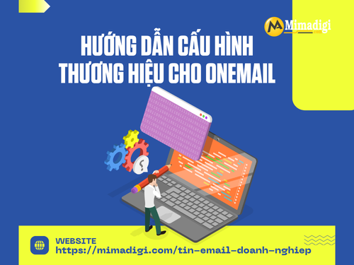 Hướng dẫn cấu hình thương hiệu cho OneMail