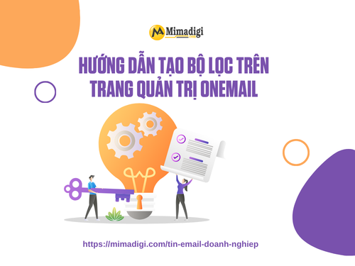 Hướng dẫn tạo bộ lọc trên trang quản trị OneMail