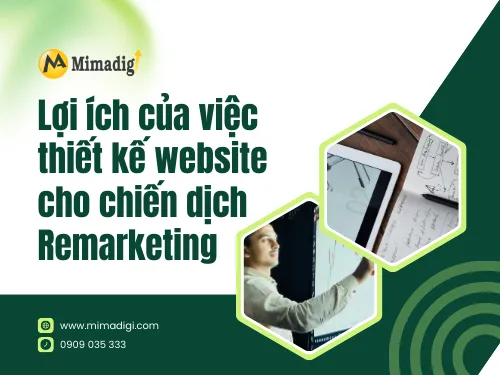 Thiết kế web theo yêu cầu cho chiến dịch Remarketing
