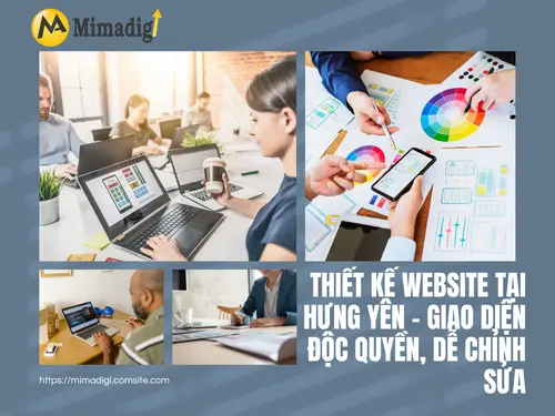 Thiết kế website tại Hưng Yên – Giao diện độc quyền, dễ chỉnh sửa