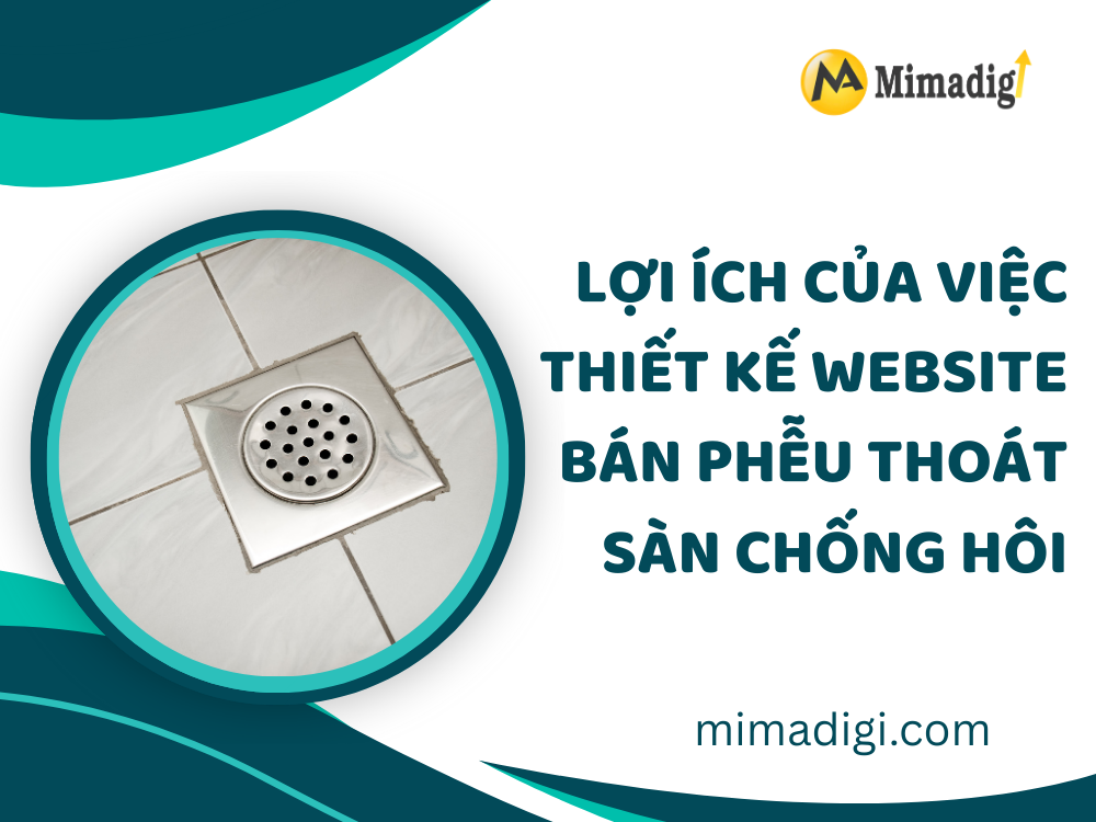 Benefits of Designing a Website for Selling Anti-Odor Floor Drain Funnels at mima