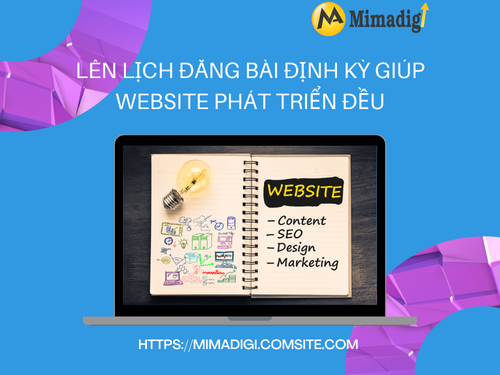 Lên lịch đăng bài định kỳ giúp website phát triển đều của MIMADIGI
