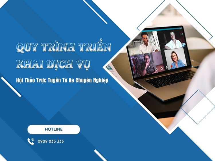 Dịch vụ hội thảo trực tuyến từ xa