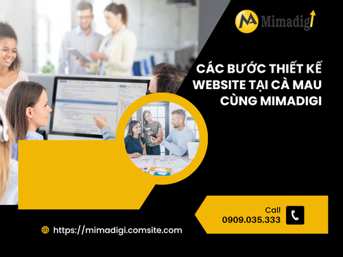 Thiết kế website tại Cà Mau – Chuẩn tốc độ, dễ quảng cáo của mimadigi
