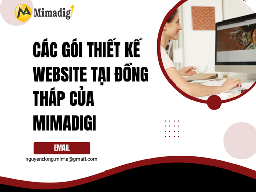 Website Design in Dong Thap – Standard UI/UX, high speed by mimadigi