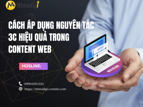 Nguyên tắc 3C – Clear, Concise, Compelling trong content web của MIMADIGI