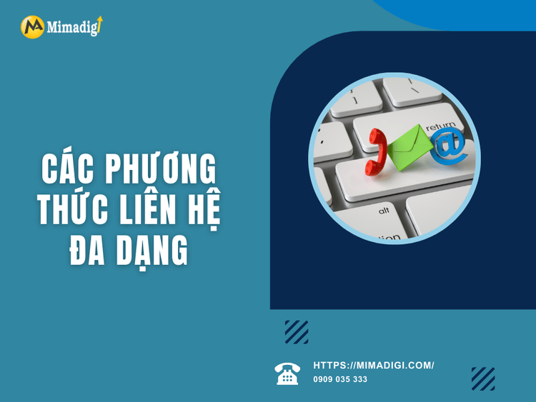 Các phương thức liên hệ đa dạng tại MIMA