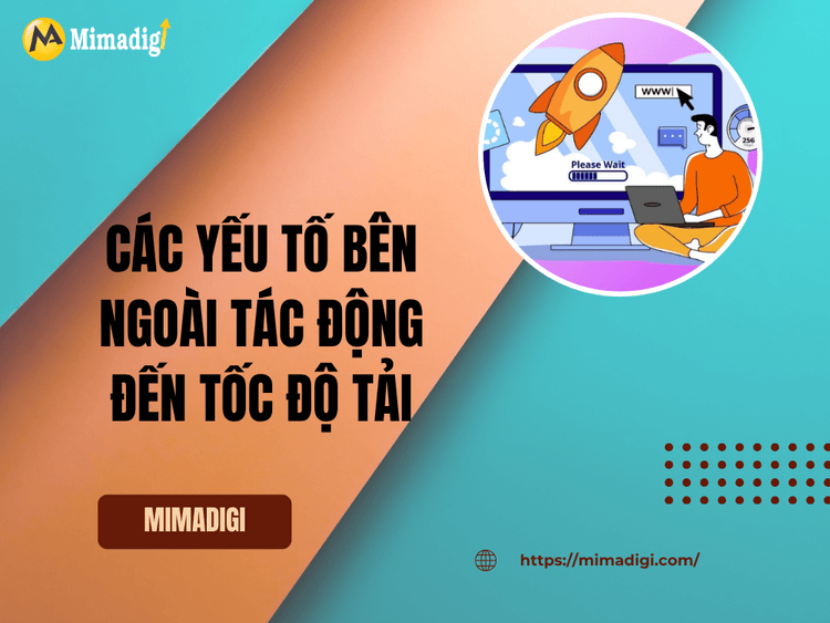 Các yếu tố bên ngoài tác động đến tốc độ tải tại MIMA