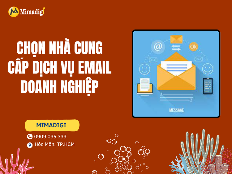 Chọn nhà cung cấp dịch vụ email doanh nghiệp tại MIMA