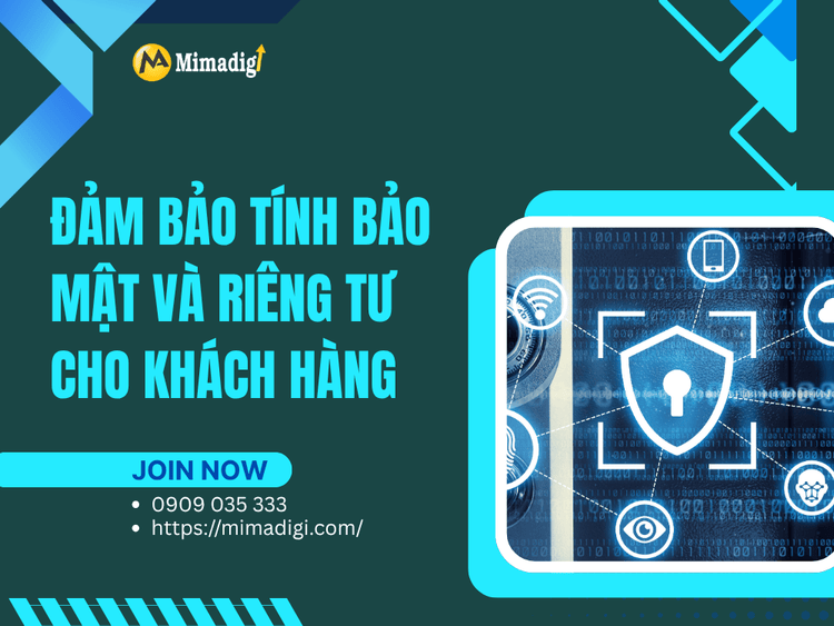 Đảm bảo tính bảo mật và riêng tư cho khách hàng tại MIMA