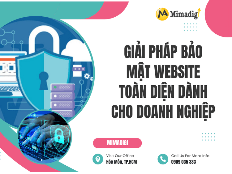 Giải pháp bảo mật website toàn diện dành cho doanh nghiệp tại MIMA