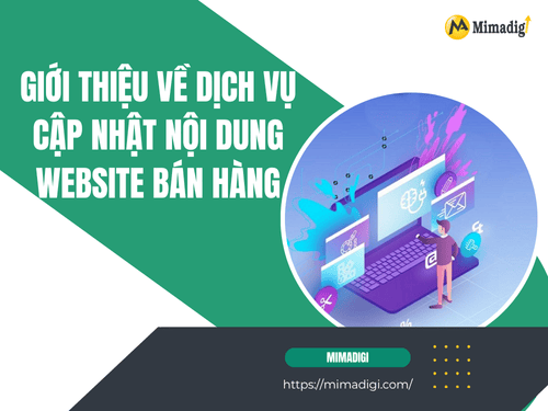 Giới thiệu về dịch vụ cập nhật nội dung website bán hàng tại MIMA