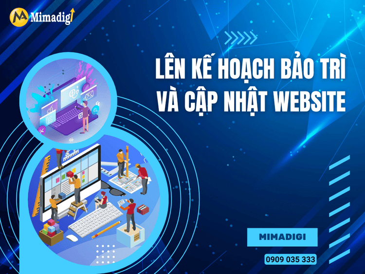Lên kế hoạch bảo trì và cập nhật website tại MIMA