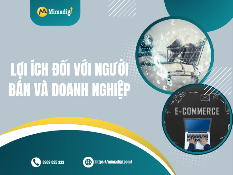 Lợi ích đối với người bán và doanh nghiệp tại MIMA