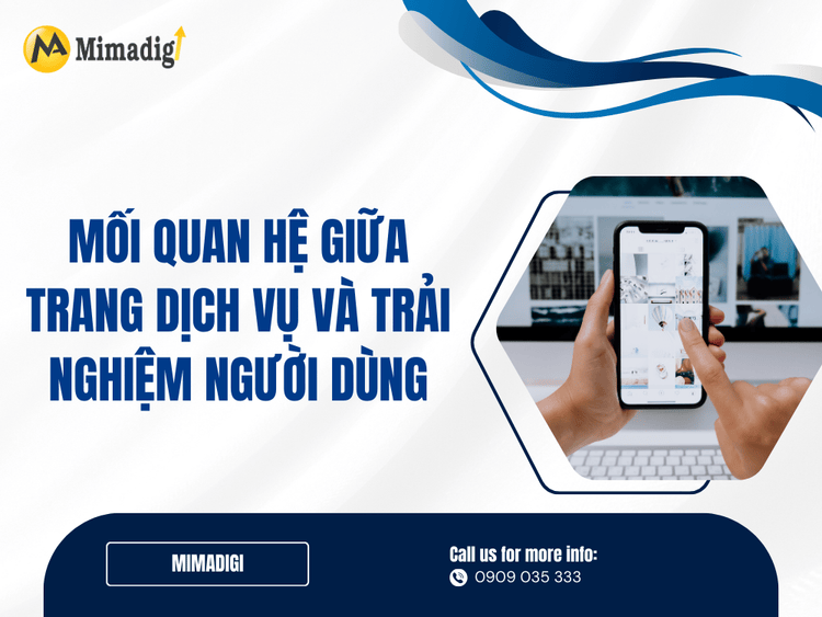 Mối quan hệ giữa trang dịch vụ và trải nghiệm người dùng tại MIMA
