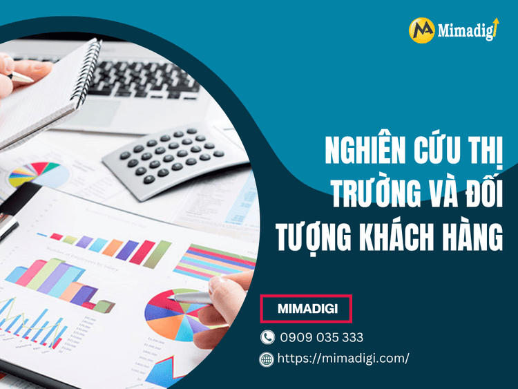 Nghiên cứu thị trường và đối tượng khách hàng tại MIMA