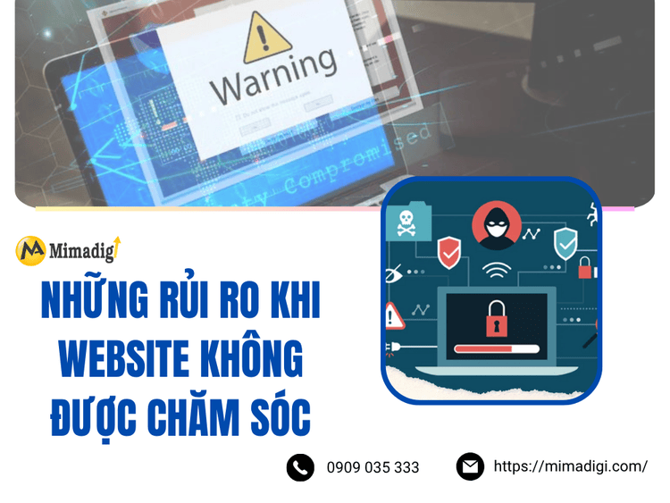 Những rủi ro khi website không được chăm sóc tại MIMA