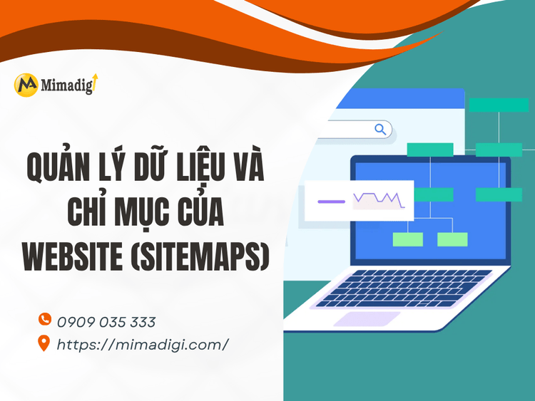 Quản lý dữ liệu và chỉ mục của website (Sitemaps) tại MIMA