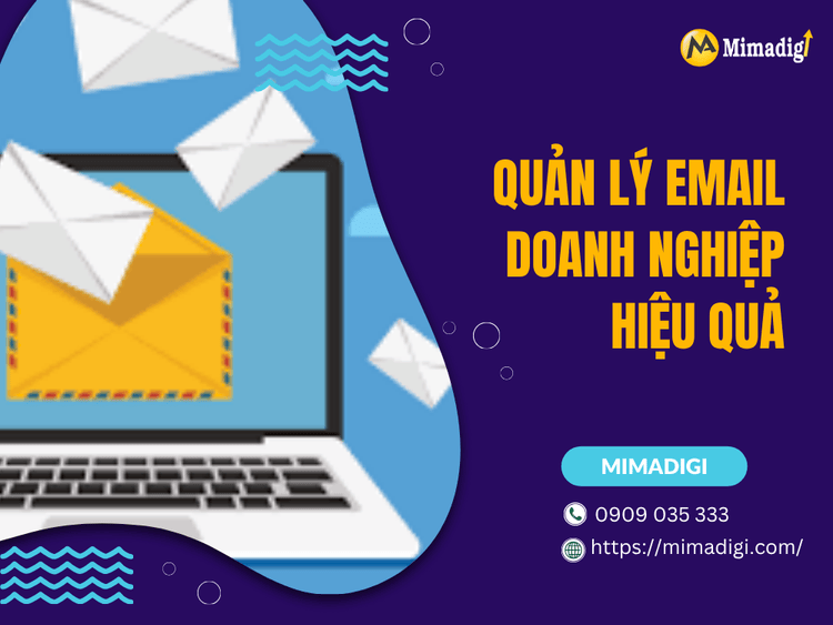 Quản lý email doanh nghiệp hiệu quả tại MIMA
