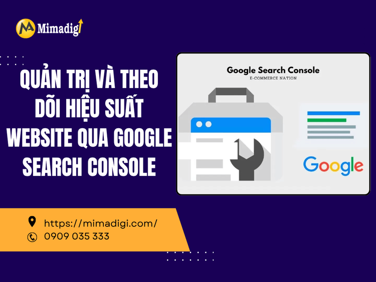 Quản trị và theo dõi hiệu suất website qua Google Search Console tại MIMA