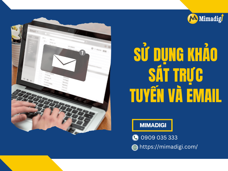 Sử dụng khảo sát trực tuyến và email tại MIMA