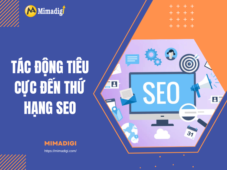 Tác động tiêu cực đến thứ hạng SEO tại MIMA
