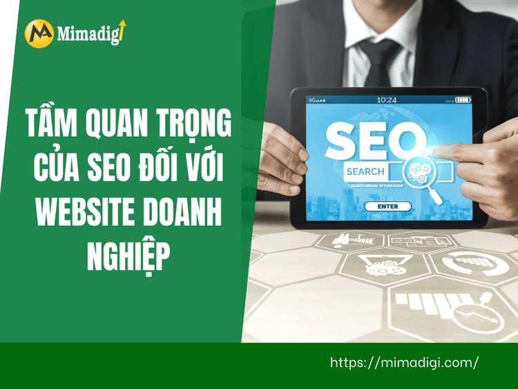 Tầm Quan Trọng của SEO Đối Với Website Doanh Nghiệp tại MIMA