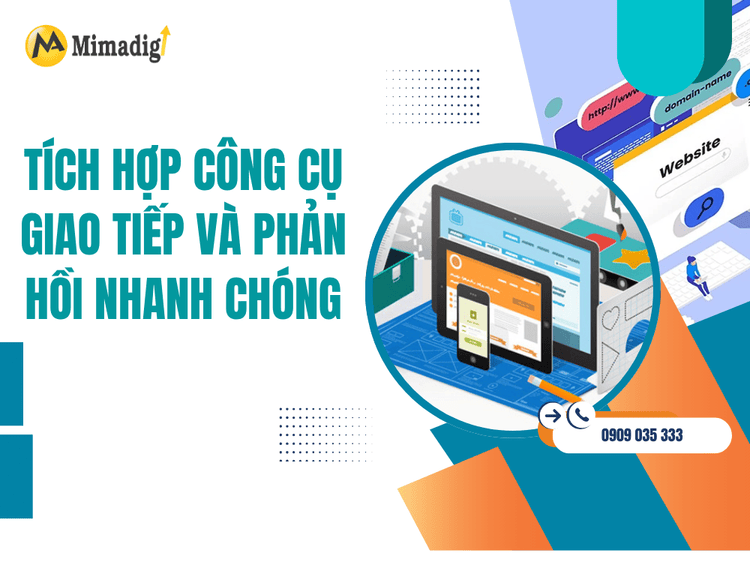 Tích hợp công cụ giao tiếp và phản hồi nhanh chóng tại MIMA