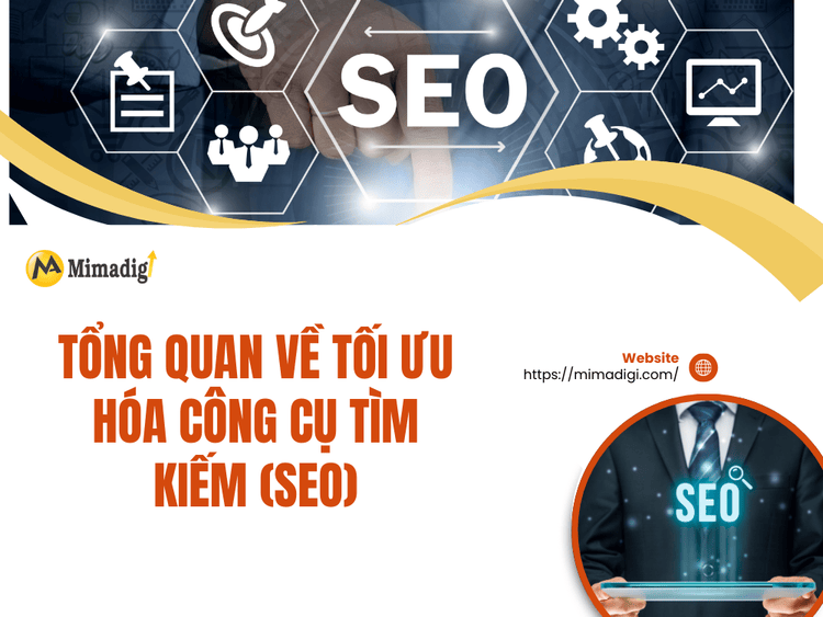 Tổng Quan Về Tối Ưu Hóa Công Cụ Tìm Kiếm (SEO) tại MIMA