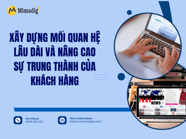 Xây dựng mối quan hệ lâu dài và nâng cao sự trung thành của khách hàng tại MIMA