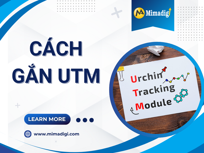 Cách Gắn UTM Để Theo Dõi Chiến Dịch tại mima