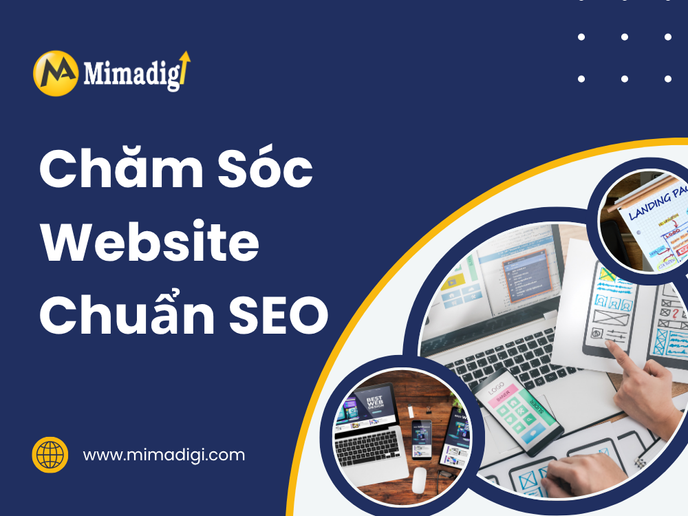 Chăm Sóc Website Chuẩn SEO: Lợi Ích Và Tầm Quan Trọng tại mima