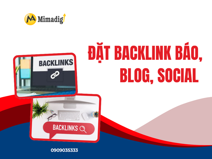 Đặt Backlink Báo, Blog, Social Dễ Dàng tại MIMADIGI