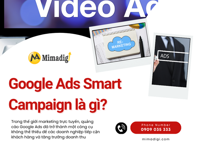 Google Ads Smart Campaign là gì? Có nên dùng? tại mima
