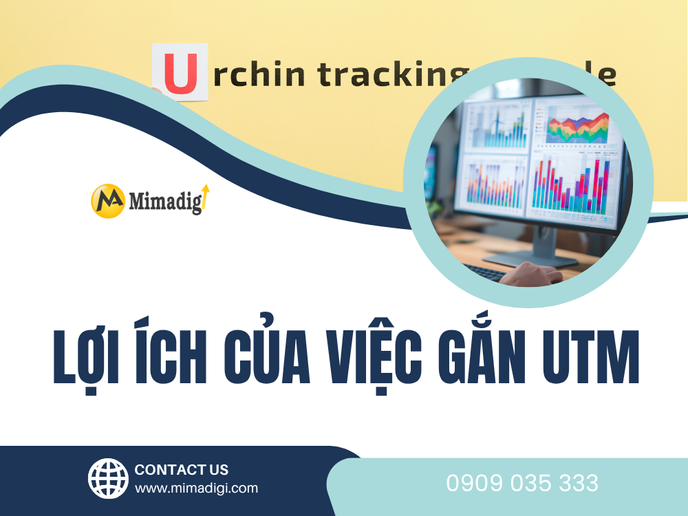 Lợi Ích Của Việc Gắn UTM Để Theo Dõi Chiến Dịch tại mima