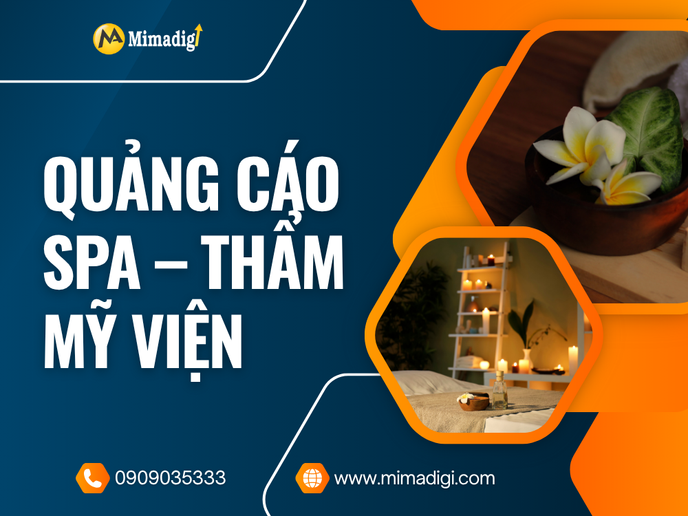 Quảng Cáo Spa – Thẩm Mỹ Viện: Chiến Lược Tối Ưu Để Thu Hút Khách Hàng tại mima