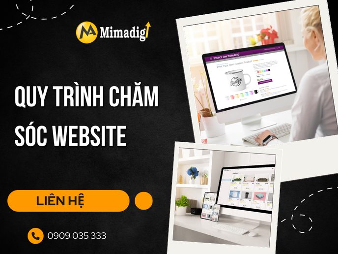 Quy Trình Chăm Sóc Website Tại MIMADIGI