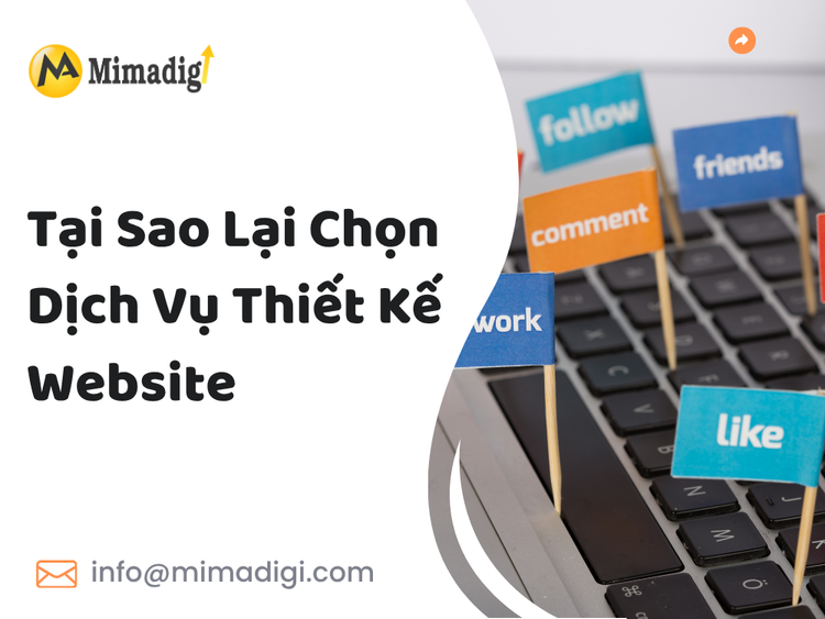 Tại Sao Lại Chọn Dịch Vụ Thiết Kế Website Tại MIMA?