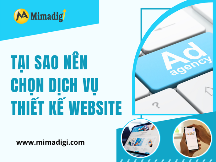 Tại Sao Nên Chọn Dịch Vụ Thiết Kế Website Tại Mima?