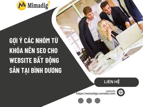 Thiết kế website bất động sản tại Bình Dương – Chuẩn thương hiệu, chuẩn SEO – Tối ưu chuyển đổi cùng mimadigi