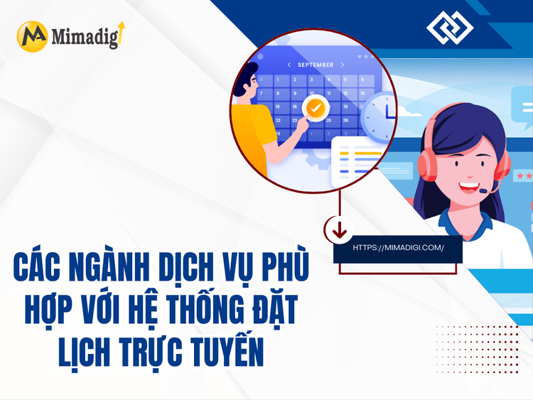 Các ngành dịch vụ phù hợp với hệ thống đặt lịch trực tuyến tại MIMA