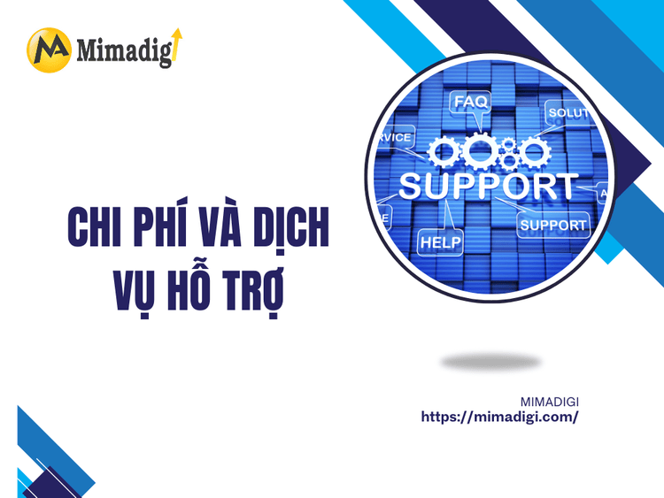 Chi phí và dịch vụ hỗ trợ tại MIMA