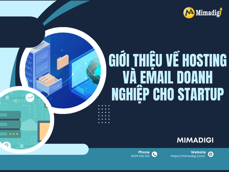 Giới Thiệu Về Hosting và Email Doanh Nghiệp Cho Startup tại MIMA