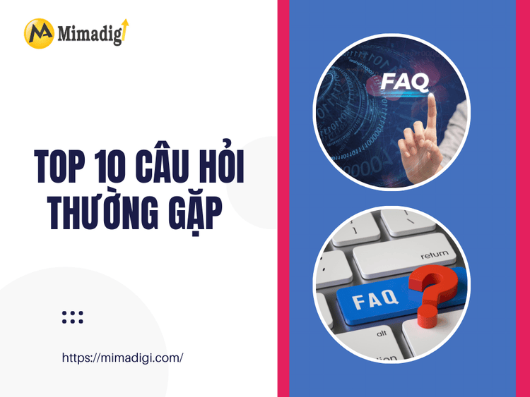 Top 10 Câu Hỏi Thường Gặp Cho Bài Viết Hosting và email doanh nghiệp cho các ngành đặc thù như y tế, giáo dục tại MIMA