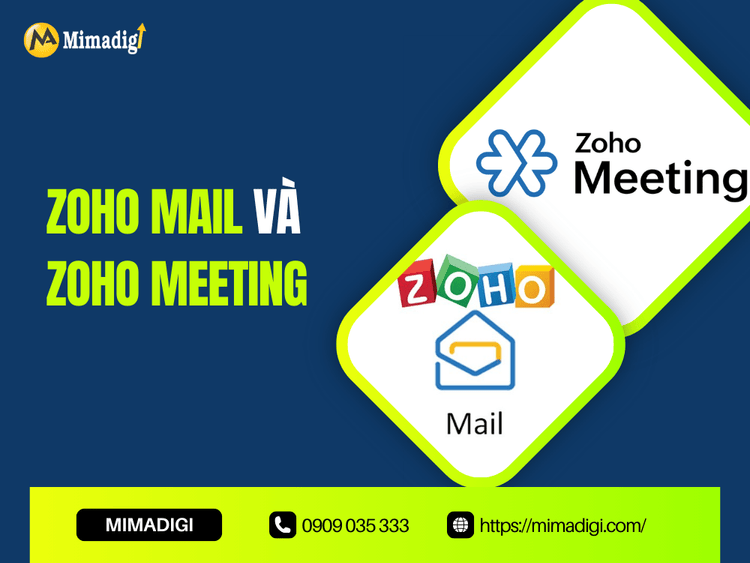 Zoho Mail và Zoho Meeting tại MIMA